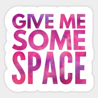 Give Me Some Space Red Pink Star Nebula Sticker